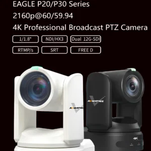 AVMatrix: EAGLE P20/P30 4K PROFESSIONAL BROADCAST PTZ CAMERA